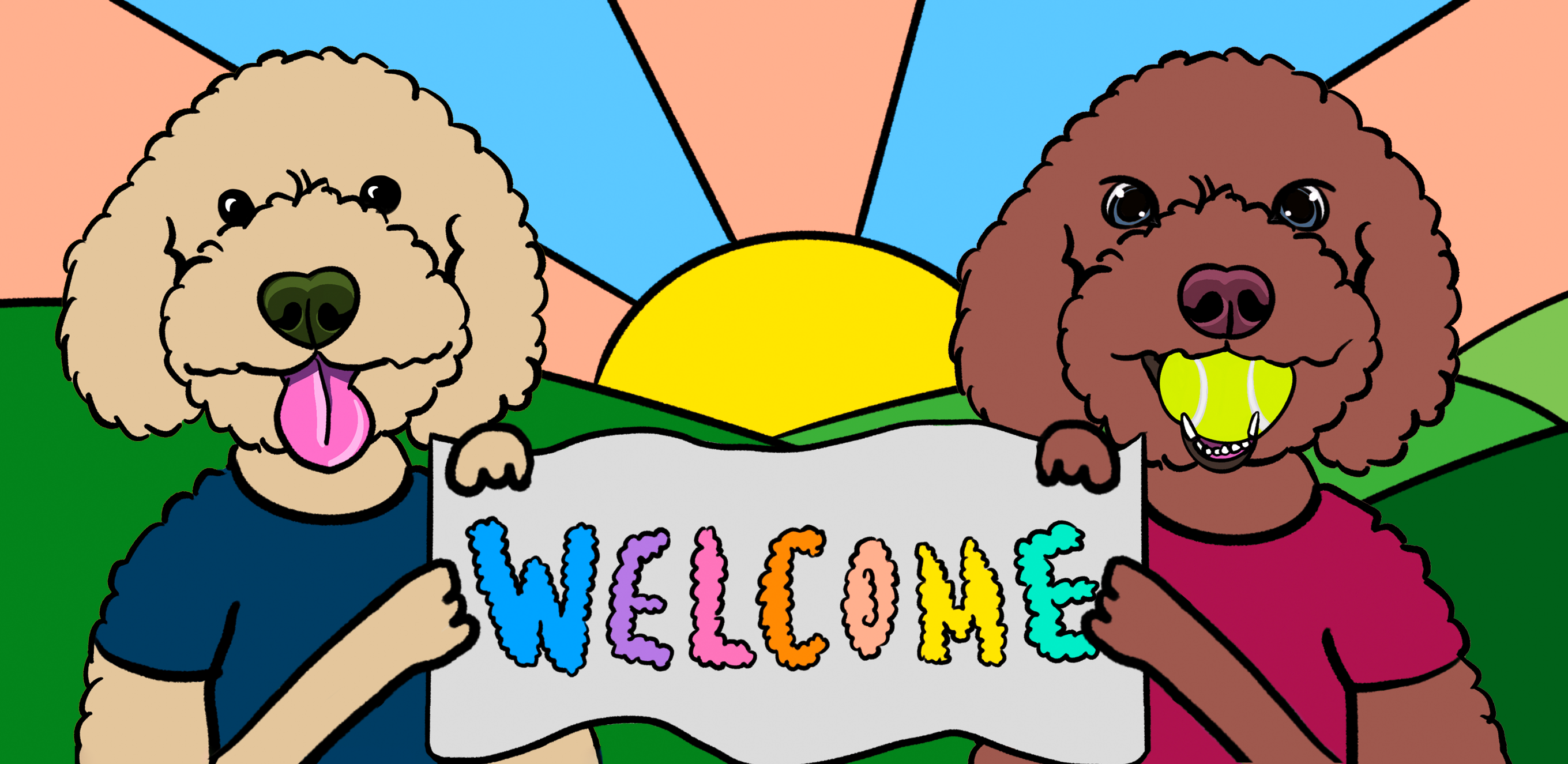 poodle pals holding up welcome sign